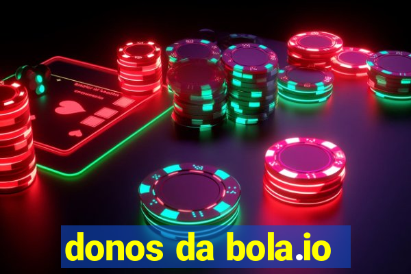 donos da bola.io